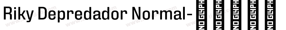 Riky Depredador Normal字体转换